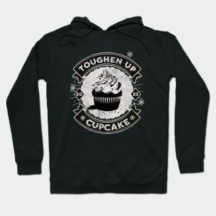 TOUGHEN UP CUPCAKE Hoodie